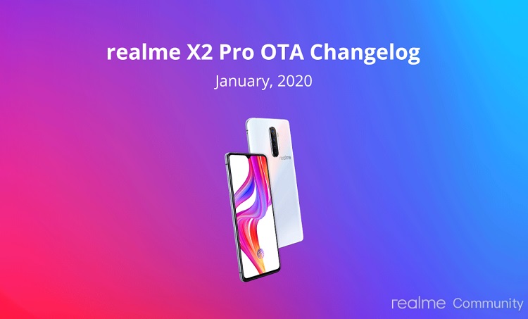Realme X2 and X2 Pro bag January 2020 updates with December patch (Download link inside) Realme X2 and X2 Pro bag January 2020 updates with December patch (Download link inside)