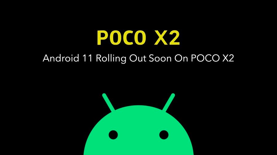 [Updated] Poco X2 Android 11 update is coming soon, company confirms