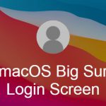 [Updated] macOS Big Sur update leaves users with one Login Screen background, here's how to change it