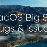 [Update: Aug. 19] macOS Big Sur update bugs & issues tracker