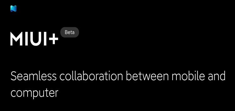 [Update: MacBook too] MIUI+ announced to bridge gap between Xiaomi smartphones & Windows PC; eligible devices confirmed