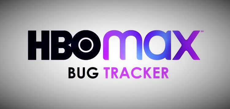 [Update: Sept. 02] HBO Max bug tracker: Reported or officially acknowledged issues, pending improvements, and development status